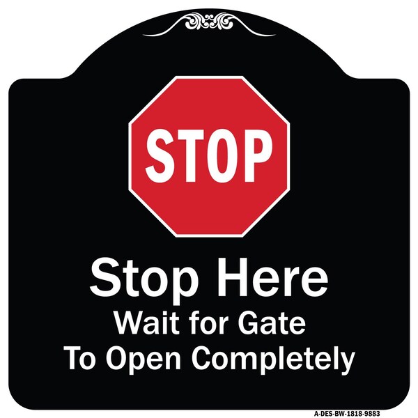 Signmission Designer Series-Stop Wait For Gate To Open Completely With Symbol, 18" x 18", BW-1818-9883 A-DES-BW-1818-9883 - main